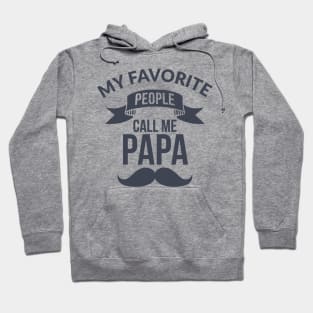 My Favorite People Call Me Papa Hoodie